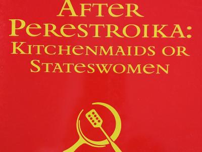 Red background, hammer and sickle ala Soviet flag, except it's a pan and spatula. Text reads "After Perestroika: kitchenmaids or stateswomen"